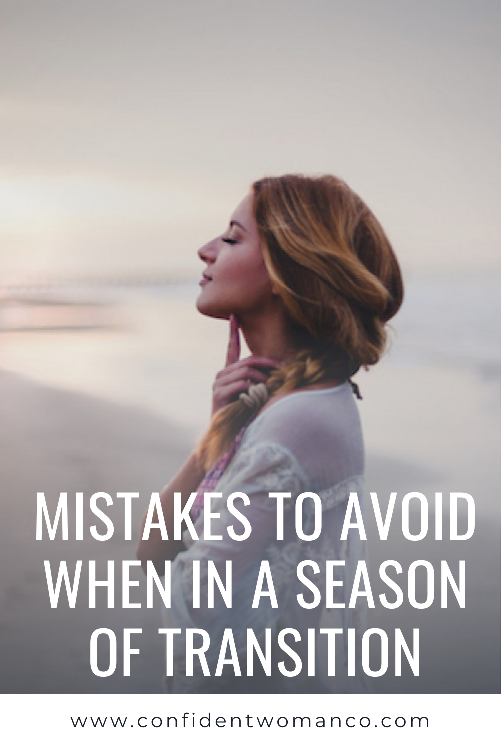 Mistakes to Avoid When in a Season of Transition _ Confident Woman Co_.png