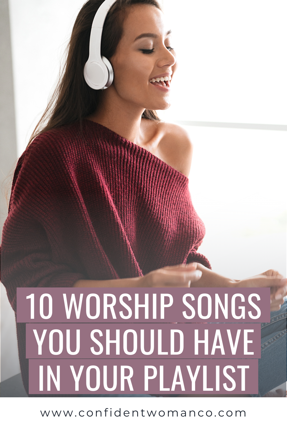 10 Worship Songs You Should Have in Your Playlist.png