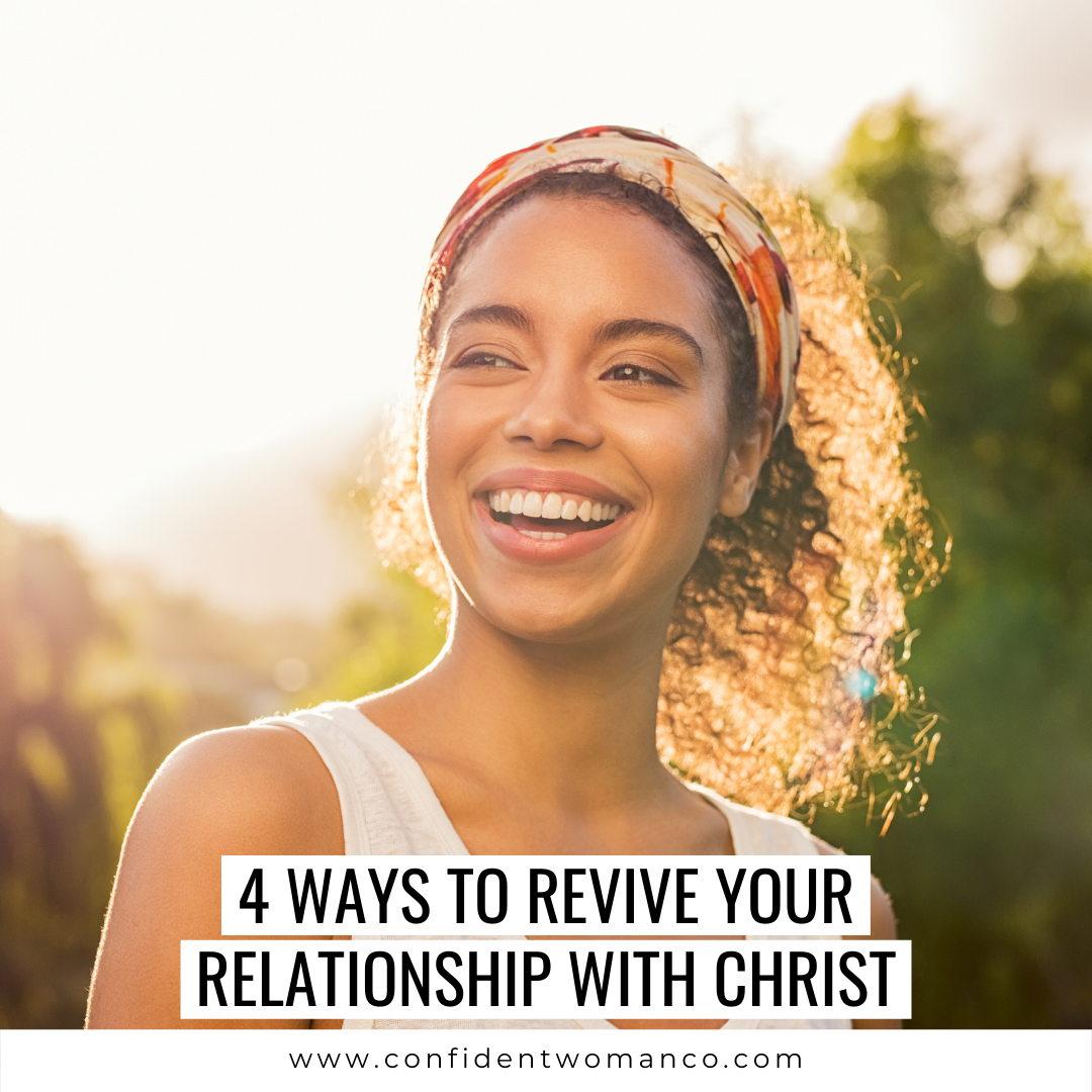 Copy of 4 ways to Revive Your Relationship with Christ.png